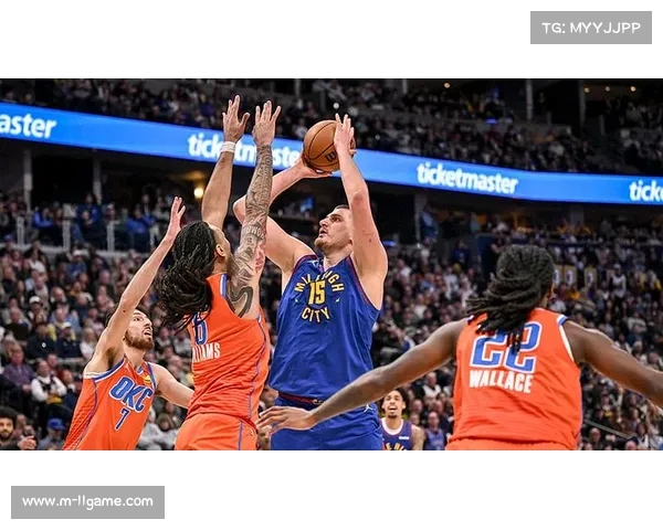 雷霆掘金西部榜首战，亚历山大34分13助攻力压约基奇